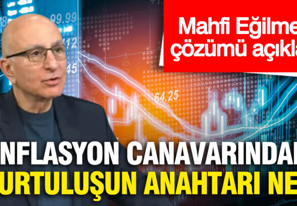 mahfi-egilmez-tek-tek-siralayip-cozumu-acikladi-enflasyon-canavarindan-kurtulusun-anahtari-ne-eVwlG3I8