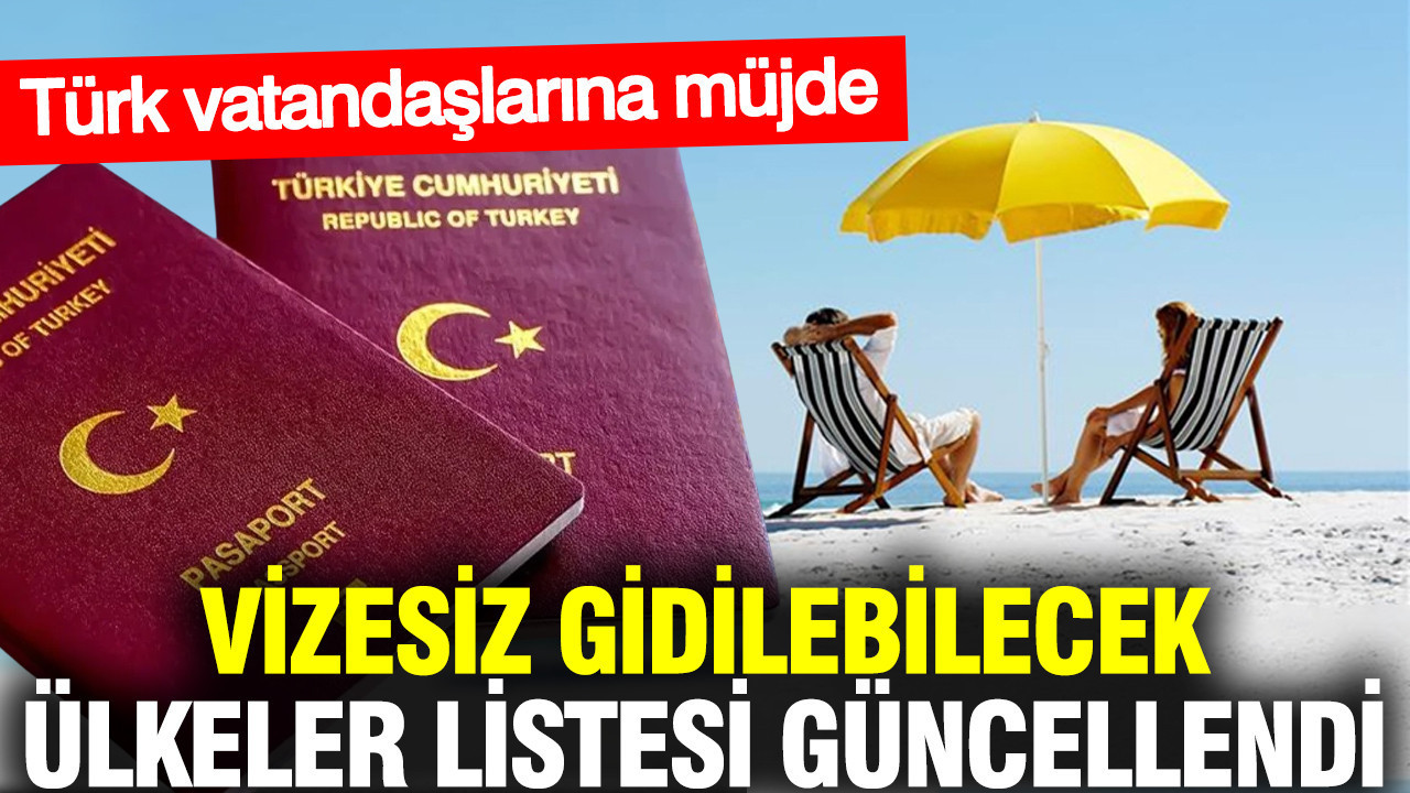 Türk Vatandaşları için Vizesiz Seyahat İmkanları: Güncel Ülkeler Listesi
